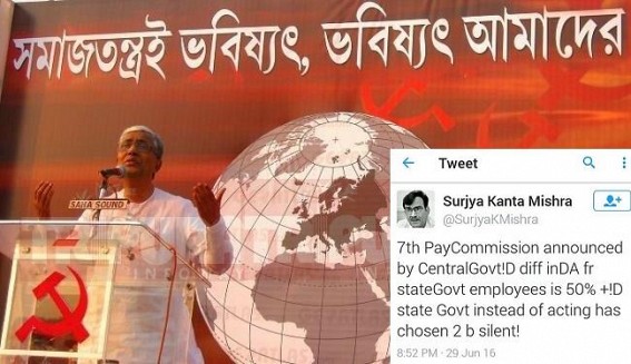 State Govt employees mass deprivation continue under Manik Sarkarâ€™s â€˜golden eraâ€™ : No 7th pay commission implementation, a meager hike to fool employees before 2018 election, CPI-M drama exposed 